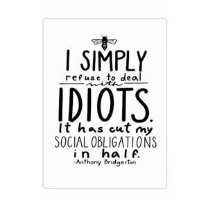 Bridgerton Anthony Bridgeton Idiots Quote Magnet